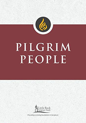 Pilgrim People (Little Rock Scripture Study)