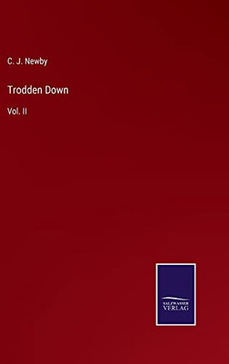 Trodden Down : Vol. Ii - 9783752558258