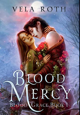 Blood Mercy : A Fantasy Romance - 9781957040028