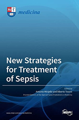 New Strategies For Treatment Of Sepsis