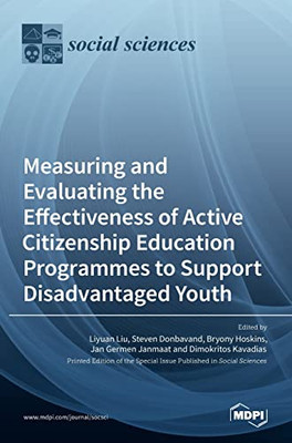 Measuring And Evaluating The Effectiveness Of Active Citizenship Education Programmes To Support Disadvantaged Youth