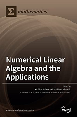 Numerical Linear Algebra And The Applications