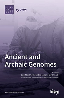 Ancient And Archaic Genomes