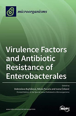 Virulence Factors And Antibiotic Resistance Of Enterobacterales