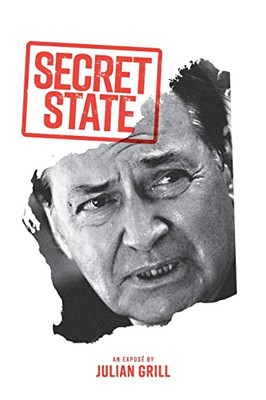 Secret State : An Expose'