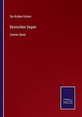 Deutschen Sagen : Zweiter Band - 9783752545463