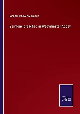 Sermons Preached In Westminster Abbey - 9783752555547
