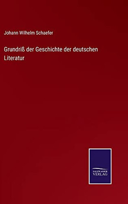 Grundriß Der Geschichte Der Deutschen Literatur - 9783752550054