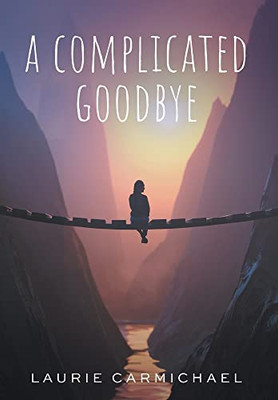 A Complicated Goodbye - 9781039122772
