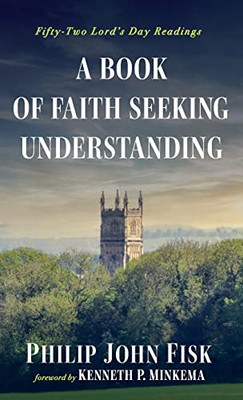 A Book Of Faith Seeking Understanding