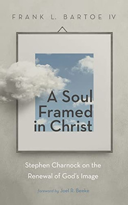 A Soul Framed In Christ