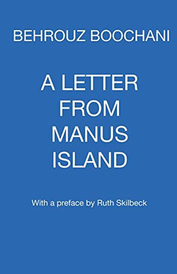 A Letter From Manus Island