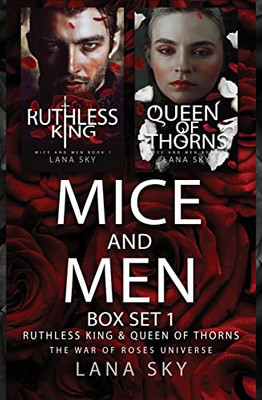 Mice And Men Box Set 1 (Ruthless King & Queen Of Thorns) : War Of Roses Universe
