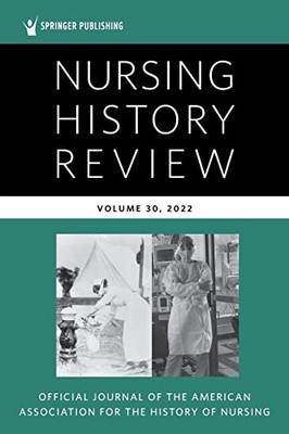 Nursing History Review : Official Journal Of The American Association For