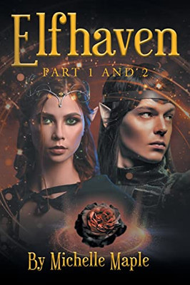 Elfhaven : Part 1 And 2