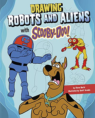 Drawing Robots And Aliens With Scooby-Doo!
