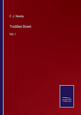 Trodden Down : Vol. I - 9783752558227