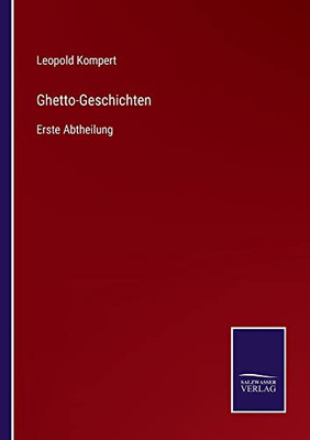 Ghetto-Geschichten : Erste Abtheilung - 9783752546545