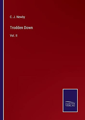 Trodden Down : Vol. Ii - 9783752558241