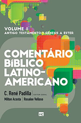 Comentário Bíblico Latino-Americano - Volume 1 : Pentateucos E Históricos