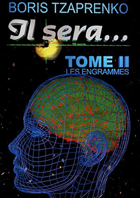 Il Sera... 2 : Les Engrammes