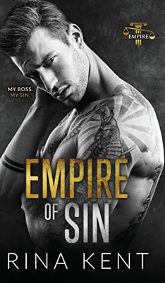Empire Of Sin: An Enemies To Lovers Romance - 9781685450311
