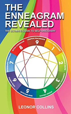 The Enneagram Revealed : The Ultimate Guide To Self-Discovery
