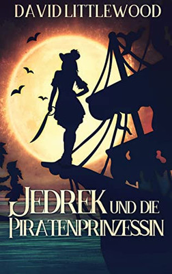 Jedrek Und Die Piratenprinzessin - 9784824121929