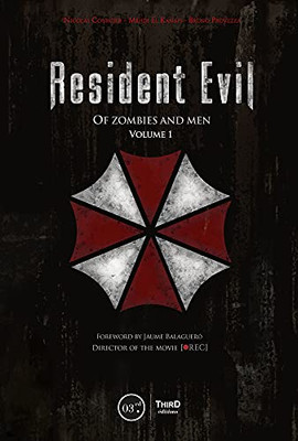 Resident Evil : Of Zombies And Men