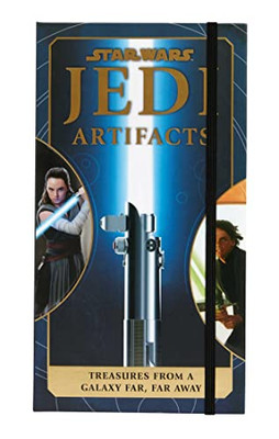 Star Wars: Jedi Artifacts : Treasures From A Galaxy Far, Far Away (Star Wars For Kids, Star Wars Gifts, High Republic)