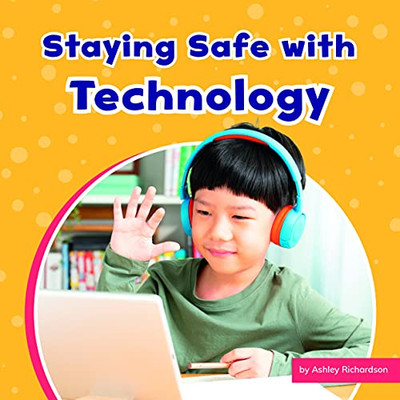 Staying Safe With Technology - 9781663976789