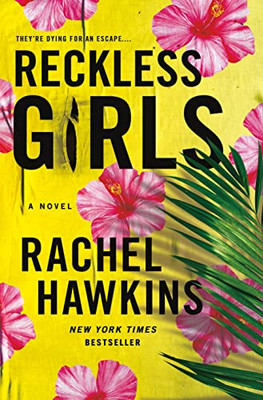 Reckless Girls : A Novel - 9781250274250