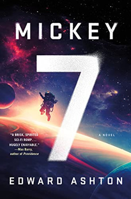 Mickey7 : A Novel