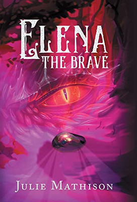 Elena The Brave - 9781735003788