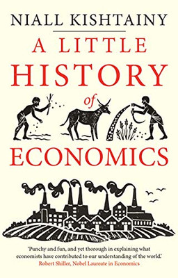 A Little History of Economics (Little Histories)