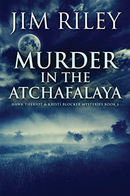 Murder In The Atchafalaya - 9784824114334