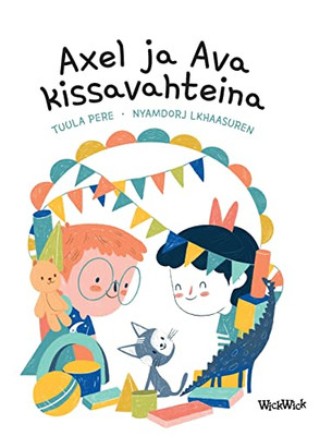 Axel Ja Ava Kissavahteina: Finnish Edition Of Axel And Ava As Cat Sitters