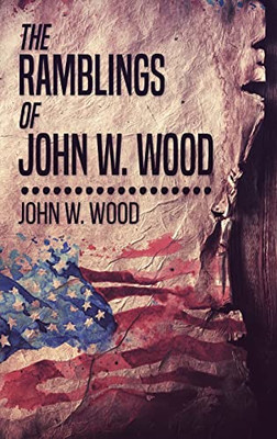 The Ramblings Of John W. Wood - 9784824115720