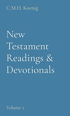 New Testament Readings & Devotionals : Volume 2 - 9781956475296