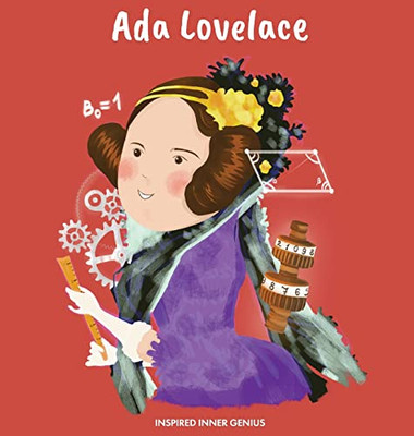 Ada Lovelace : (Children'S Biography Book, Kids Books, Age 5 10, Historical Women In History)