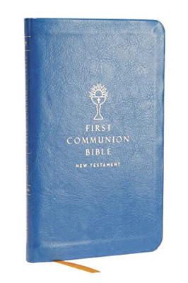 Nabre, New American Bible, Revised Edition, Catholic Bible, First Communion Bible: New Testament, Leathersoft, Blue : Holy Bible