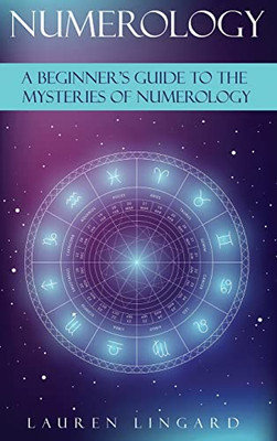 Numerology : A Beginner'S Guide To The Mysteries Of Numerology - 9781761037641