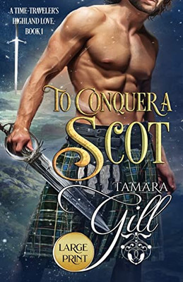 To Conquer A Scot : Large Print