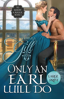 Only An Earl Will Do : Large Print