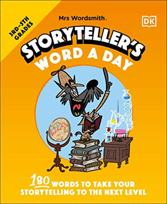 Mrs Wordsmith Storyteller'S Word A Day, Grades 3-5 : 180 Words To Take Your Storytelling To The Next Level