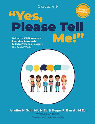 Yes, Please Tell Me! : Using The Peerspective Learning Approach To Help Preteens Navigate The Social World