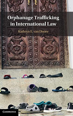Orphanage Trafficking In International Law