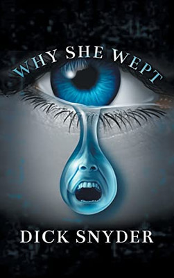 Why She Wept - 9781665545068