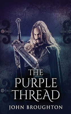 The Purple Thread: Eighth-Century Saxon Missions In Europe