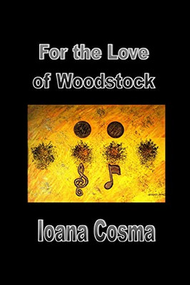 For The Love Of Woodstock